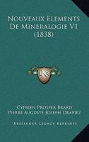 Nouveaux Elements De Mineralogie V1 (1838) 1160214239 Book Cover