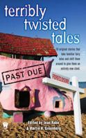 Terribly Twisted Tales 0756405548 Book Cover