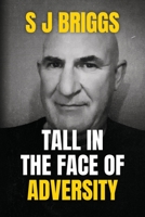 Tall in the Face of Adversity 1913142159 Book Cover