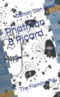 Phatman & Picard: The Flaming Pig B0BZFJMKC3 Book Cover
