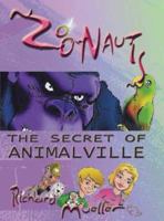 Zoonauts: The Secret of Animalville 149696280X Book Cover