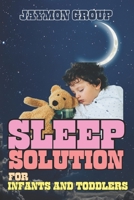 Sleep Solutions for Infants and Toddlers: Establishing Healthy Sleep Habits B0C6W7C2R9 Book Cover