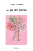 Au gré des saisons (French Edition) 2414432306 Book Cover