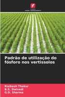 Padrão de utilização do fósforo nos vertissolos (Portuguese Edition) 6209813550 Book Cover