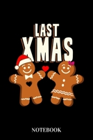 Last Xmas - Notebook 1653016930 Book Cover