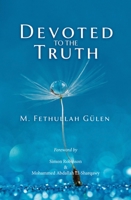 Devoted to the Truth 1597849545 Book Cover