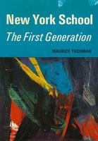 New York School, the First Generation: Paintings of the 1940s and 1950S. 0821211110 Book Cover