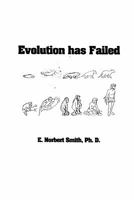 Evolution has Failed 1463619375 Book Cover