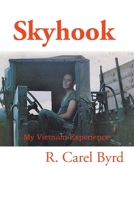 Skyhook: My Vietnam Experience 1664192905 Book Cover