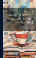 Davis Anthology Of Newspaper Verse For 1938 0353215406 Book Cover