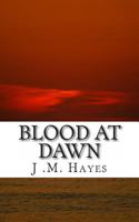 Blood at Dawn 1494944081 Book Cover