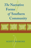 The Narrative Forms of Southern Community (Southern Literary Studies) 080712527X Book Cover