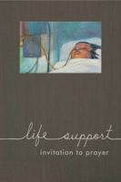 Life Support: Invitation to Prayer 0271083735 Book Cover