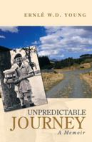 Unpredictable Journey: A Memoir 1532032781 Book Cover