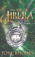 The Siege of Libera: The Tale of Taratia B0DRT3F26T Book Cover
