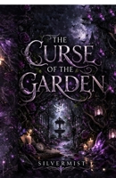 The Curse of the Garden B0GSWZPQ75 Book Cover