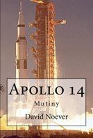 Apollo 14: Mutiny 1522747729 Book Cover