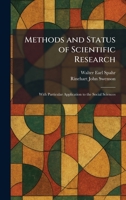 Methods and Status of Scientific Research: With Particular Application to the Social Sciences 1025844009 Book Cover
