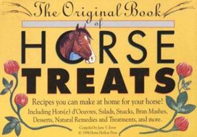 The Original Book of Horse Treats: Recipes You Can Make at Home for Your Horse 0963881418 Book Cover