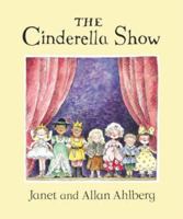 The Cinderella Show (Viking Kestrel) 0141380942 Book Cover