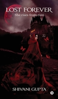 Lost Forever: She rises from ruin B0GLFZ26HW Book Cover