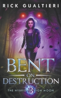 Bent On Destruction (3) B09MYTK6VR Book Cover