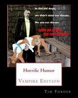 Horrific Humor Vampire Edition 1530975689 Book Cover