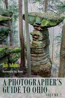 A Photographer’s Guide to Ohio: Volume 2 0821421492 Book Cover
