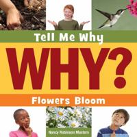 Tell Me Why Flowers Bloom 1633626105 Book Cover