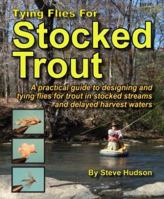 Tying Flies For Stocked Trout 099126066X Book Cover