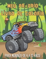 Meu próprio livro de colorir para meninos de 4 a 12 anos B08JF5FZ2M Book Cover