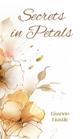 Secrets in Petals 9916394830 Book Cover