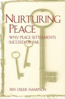 Nurturing Peace: Why Peace Settlements Succeed or Fail 1878379577 Book Cover