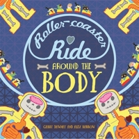 A Roller-coaster Ride Around The Body 1445152029 Book Cover