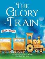 The Glory Train 1546202455 Book Cover