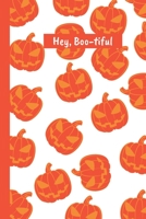 Halloween: "Hey Boo-tiful" - 6"x9" - Orange and White Notebook 1699212333 Book Cover