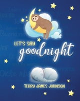 Let's Say Goodnight 1637951183 Book Cover