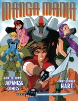 Manga Mania: How to Draw Japanese Comics 0823030350 Book Cover
