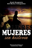 Mujeres Sin Historia 1329897161 Book Cover