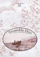 Tremedda Days: Farm Life at Zennor 0907018831 Book Cover