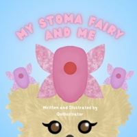 My Stoma Fairy and Me B0F5BW253B Book Cover