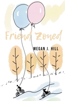 Friend Zoned B0CJ3THN7N Book Cover