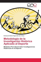 Metodología de la Investigación Histórica Aplicada al Deporte 6202107359 Book Cover