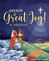Good News of Great Joy 1952783410 Book Cover