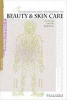Acupuncture and Moxibustion for Beauty and Skin Care 7117154594 Book Cover
