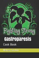 Gastroparesis: Cook Book 1793301077 Book Cover
