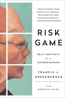Risk Game: Self Portrait of an Entrepreneur 1950665771 Book Cover