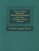 Proeve Eener Beknopte Middelnederlandsche Syntaxis 1019027940 Book Cover
