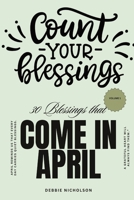 Count Your Blessings: 30 Blessings The Come in April B0GW3DFGWX Book Cover