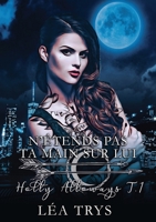 N'Étends pas ta Main sur Lui (Holly Alloways T.1) (French Edition) B09FYD65JD Book Cover